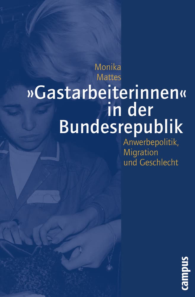 "Gastarbeiterinnen" in der Bundesrepublik