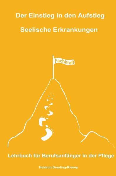 Der Einstieg in den Aufstieg: Seelische Erkrankungen