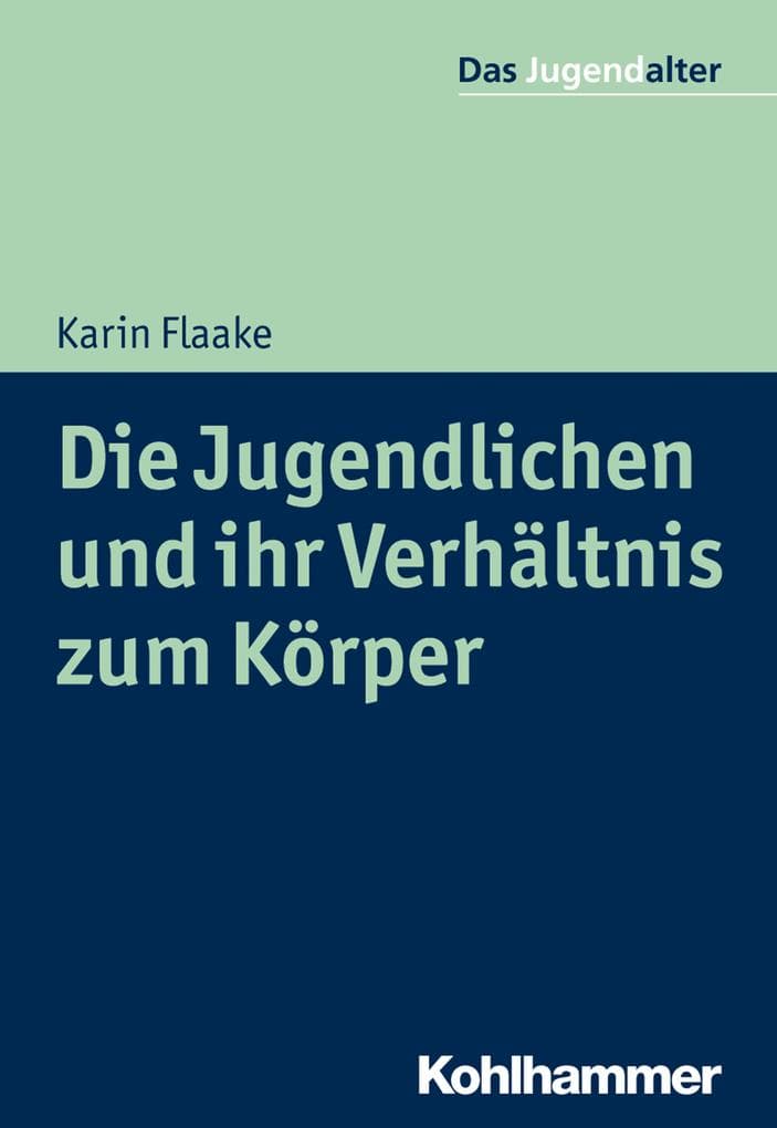 Die Jugendlichen und ihr Verhältnis zum Körper