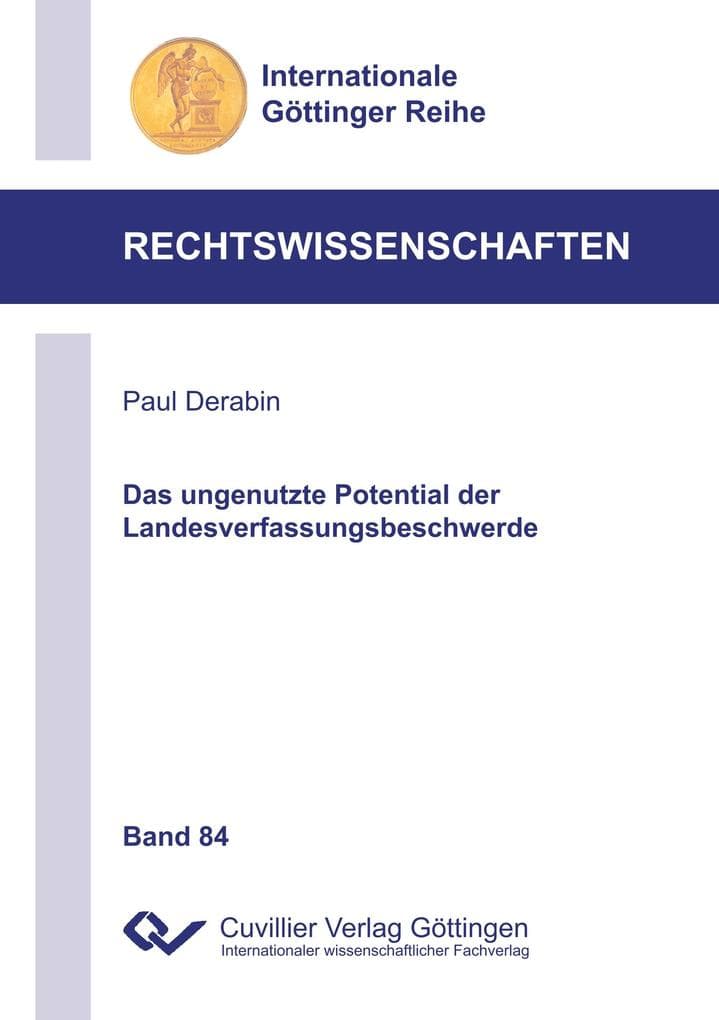 Das ungenutzte Potential der Landesverfassungsbeschwerde (Band 84)