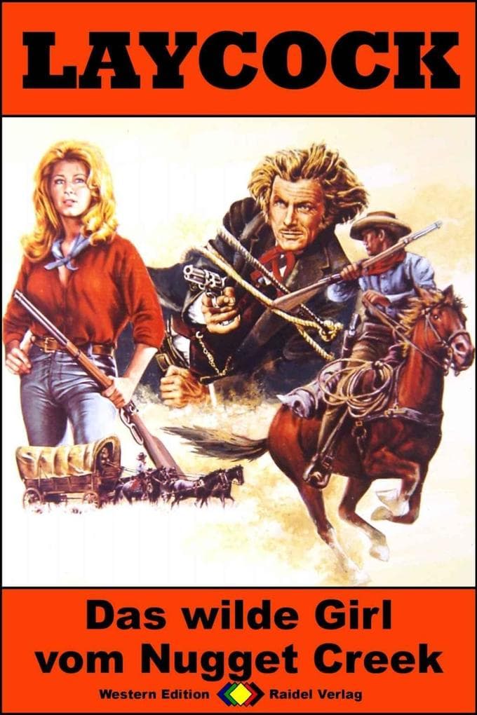 Laycock Western 288: Das wilde Girl vom Nugget Creek