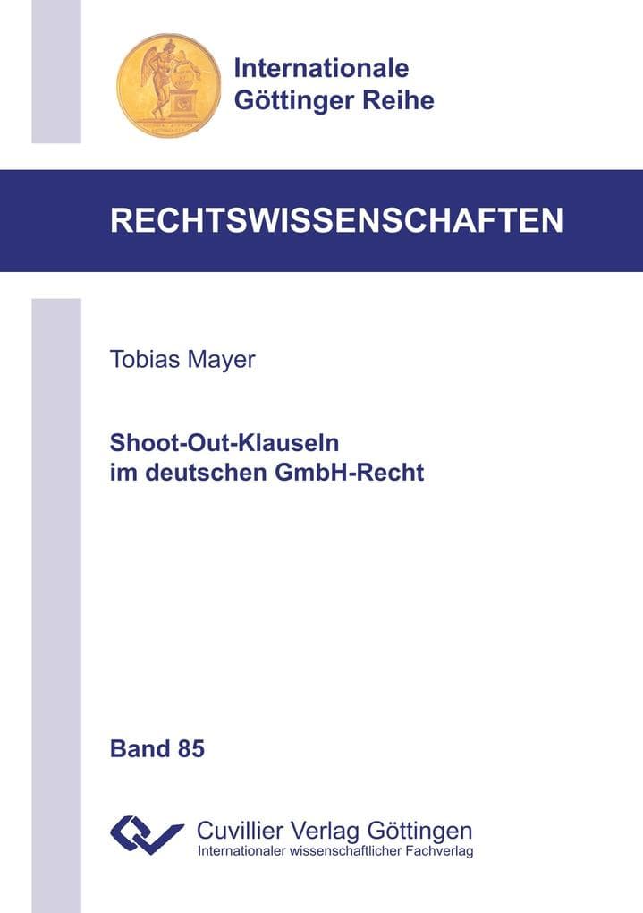 Shoot-Out-Klauseln im deutschen GmbH-Recht (Band 85)