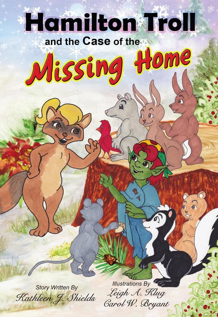 Hamilton Troll and the Case of the Missing Home (The Hamilton Troll Adventures, #9)