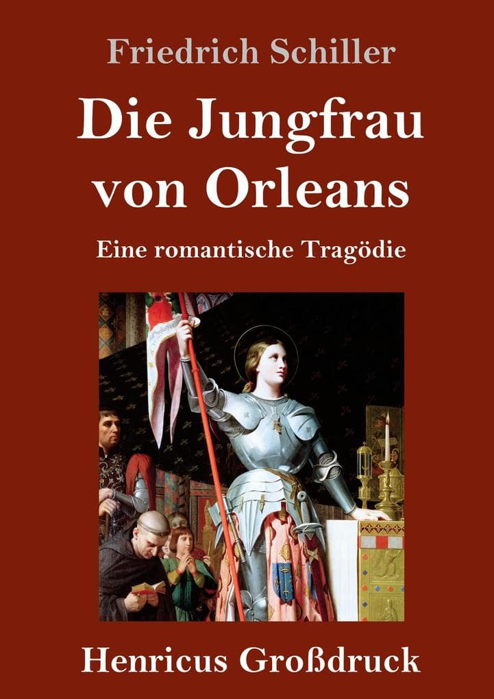 Die Jungfrau von Orleans (Großdruck)