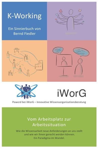 K-Working: Vom Arbeitsplatz zur Arbeitssituation