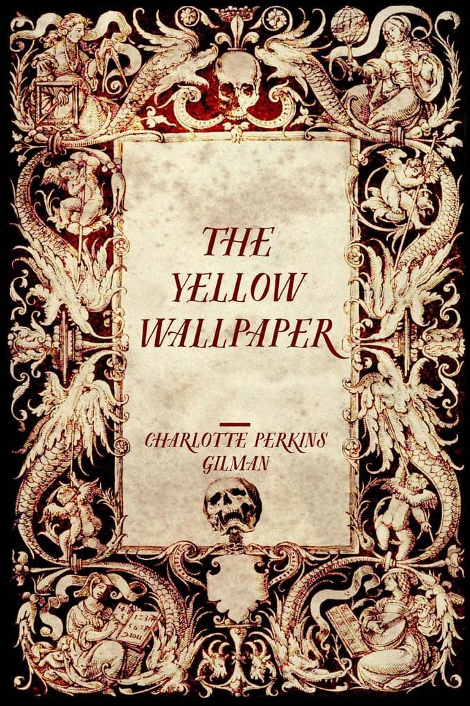 The Yellow Wallpaper