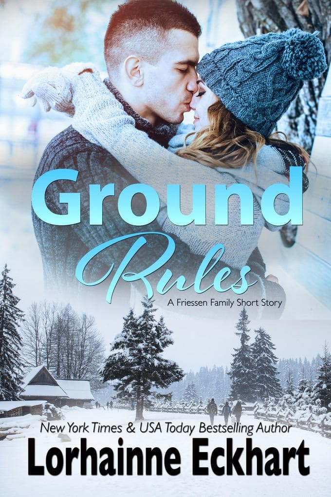 Ground Rules: A Friessen Family Short Story