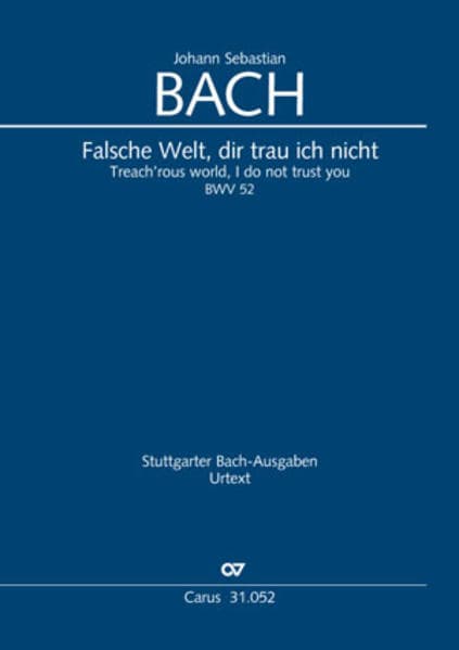 Falsche Welt, dir trau ich nicht (Klavierauszug)