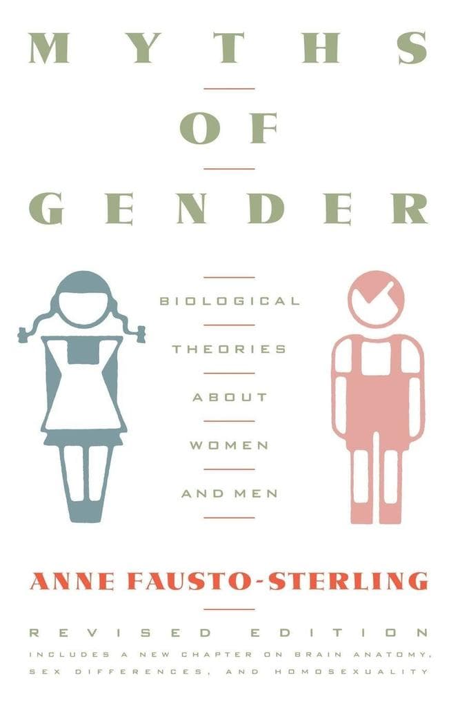 Myths of Gender: Biological Theories about Women and Men, Revised Edition