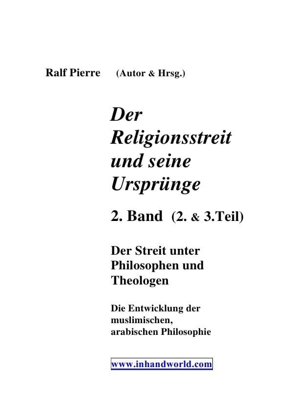 Der Religionsstreit.... / Der Religionsstreit und seine Ursprünge 2. & 3 Teil