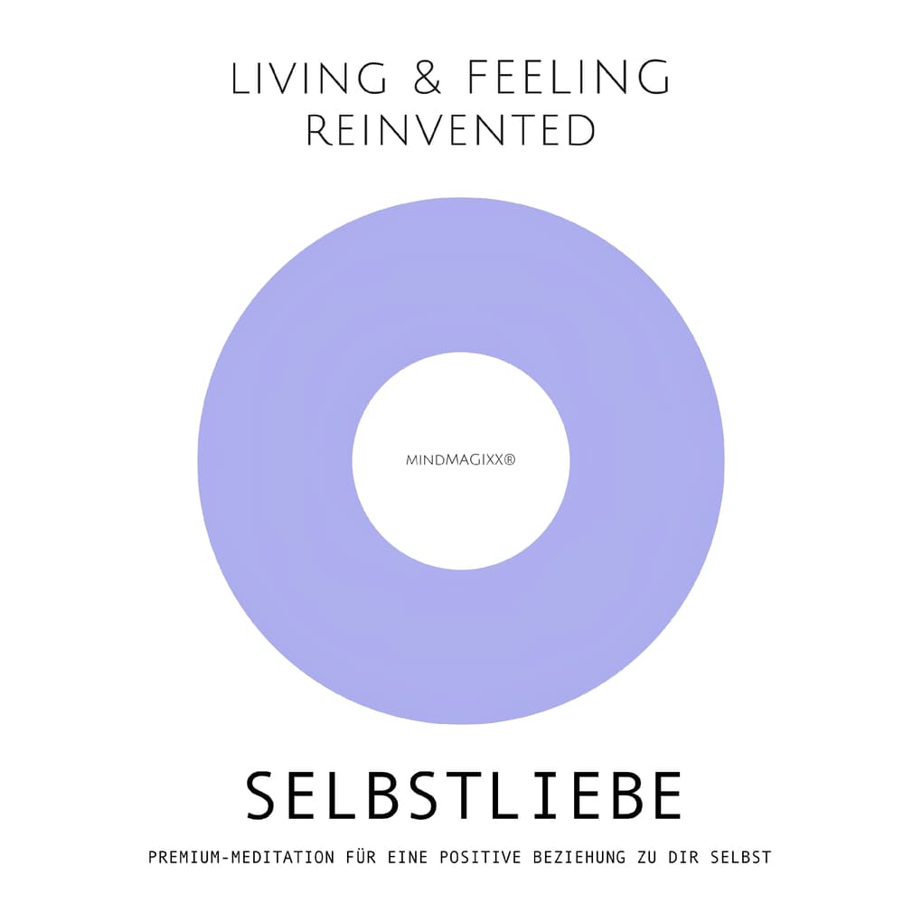 Selbstliebe: Premium-Meditation für eine positive Beziehung zu dir selbst