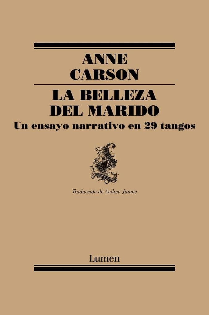 La belleza del marido : un ensayo narrativo en 29 tangos