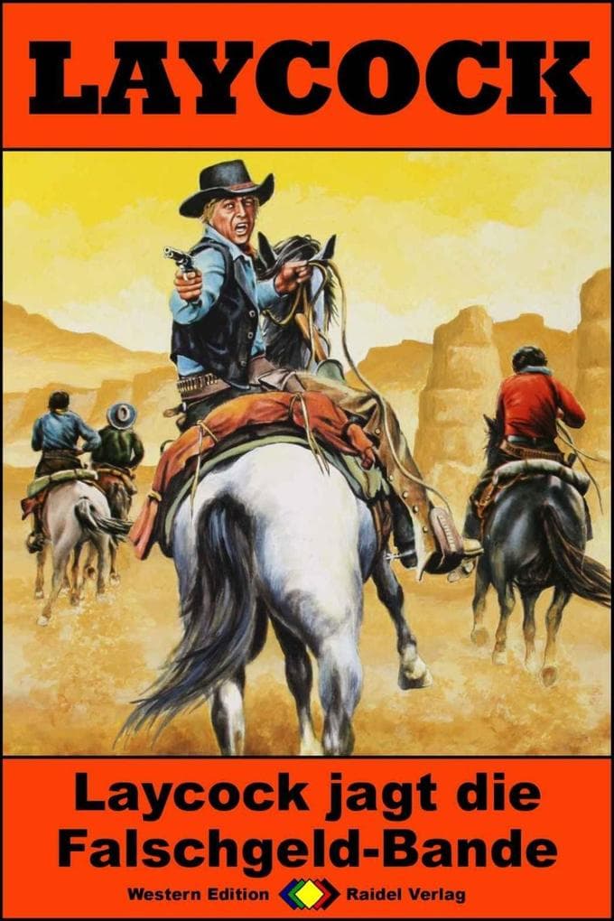 Laycock Western 293: Laycock jagt die Falschgeld-Bande