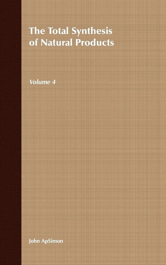 The Total Synthesis of Natural Products, Volume 4