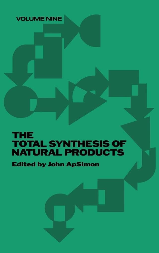 The Total Synthesis of Natural Products, Volume 9
