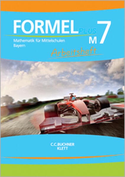 Formel Plus 7M. Arbeitsheft Klasse 7 (Kurs M). Ausgabe Bayern Mittelschule ab 2017