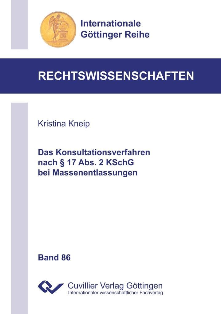 Das Konsultationsverfahren nach § 17 Abs. 2 KSchG bei Massenentlassungen