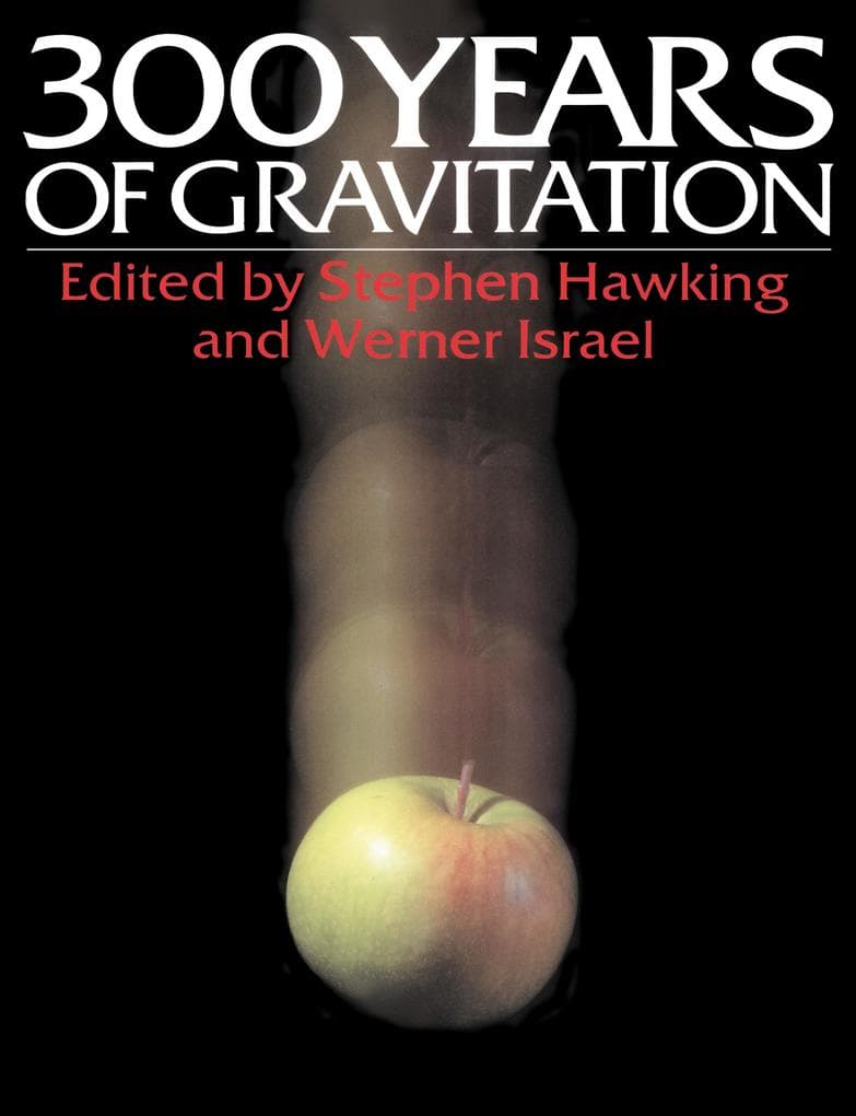 Three Hundred Years of Gravitation