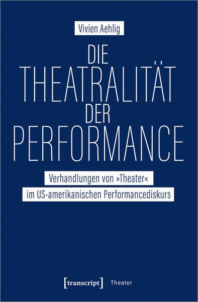 Die Theatralität der Performance