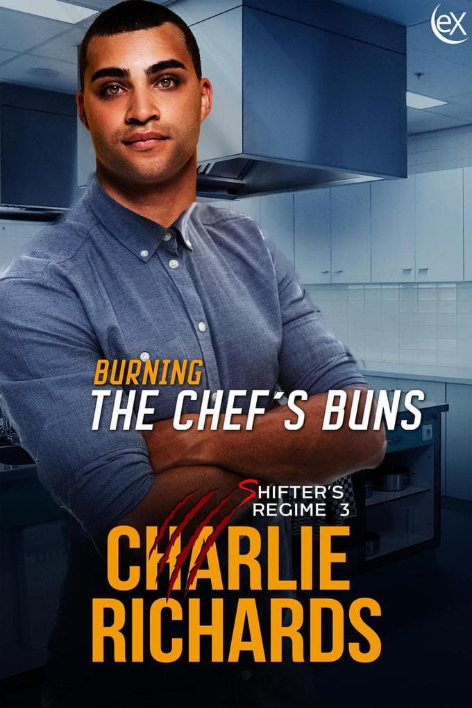 Burning the Chef's Buns (Shifter's Regime, #3)