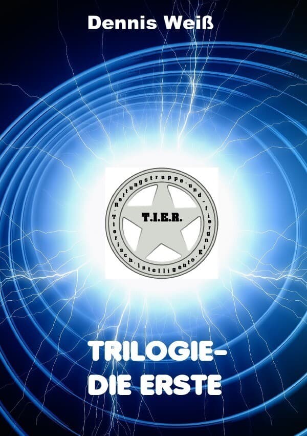T.I.E.R.- Tierisch intelligente Eingreif- und Rettungstruppe / T.I.E.R.- Tierisch intelligente Eingr
