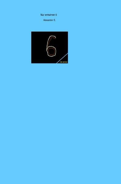 Nur entwirren 6