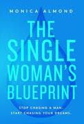 The Single Woman's Blueprint