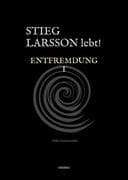 Stieg Larsson lebt!