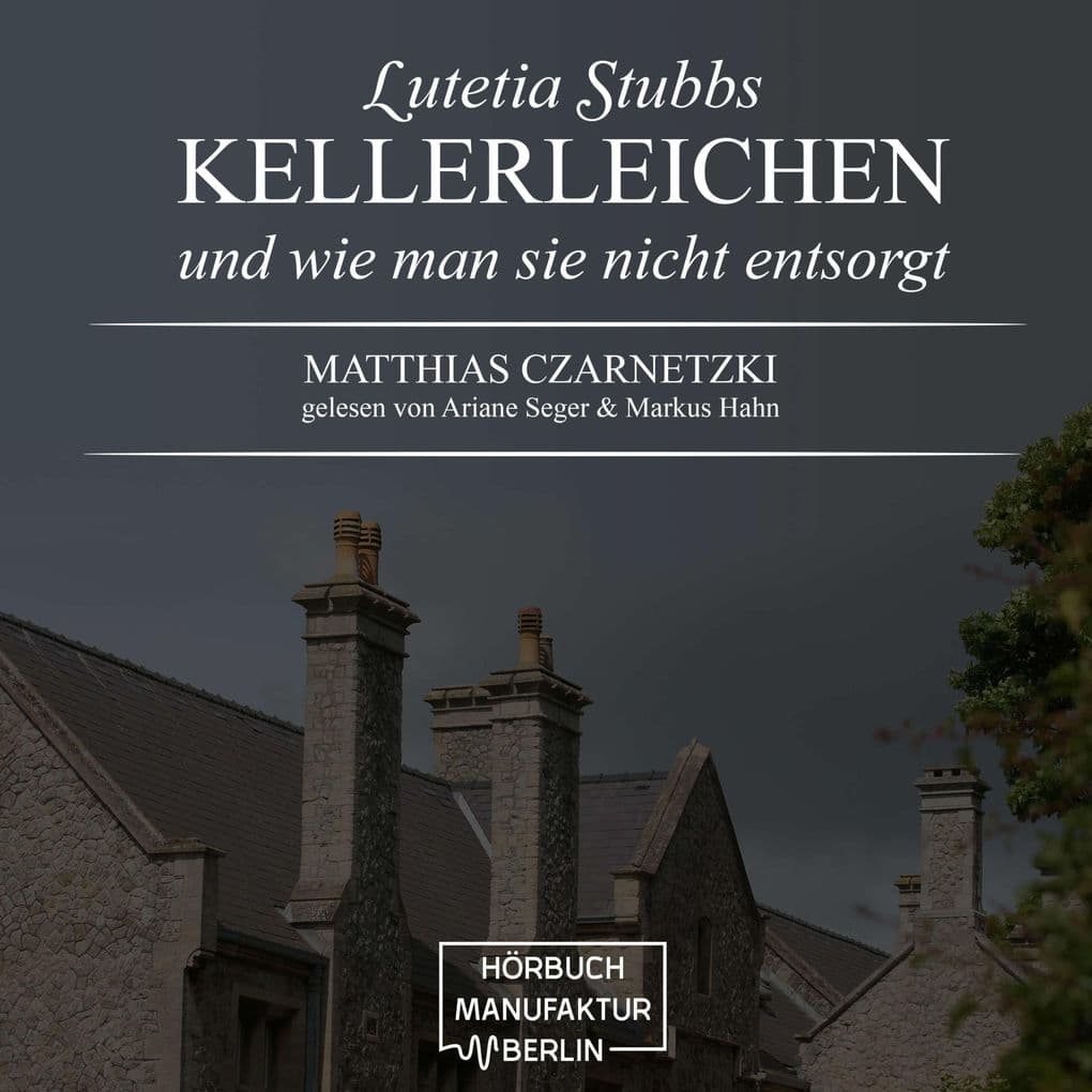 KellerLeichen und wie man sie nicht entsorgt