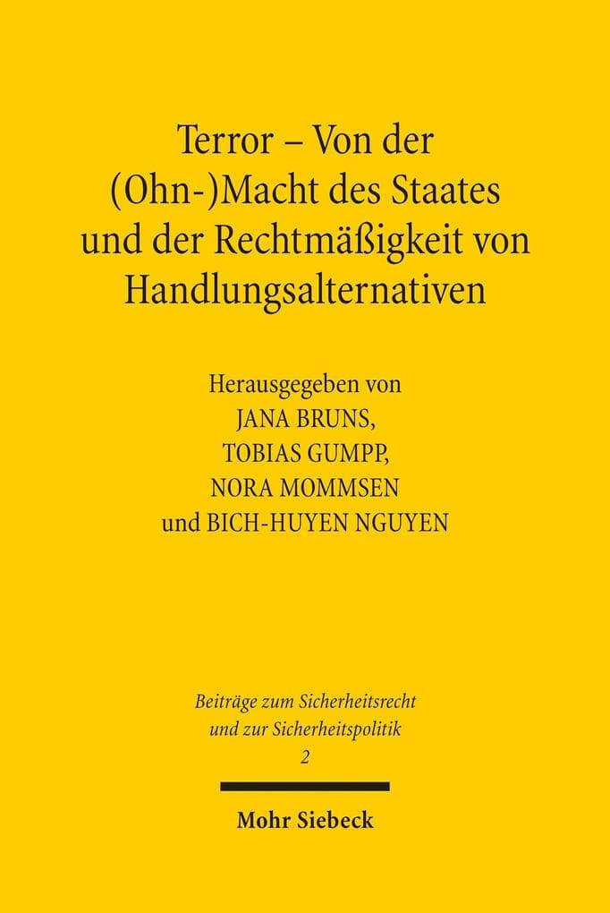 Terror - Von der (Ohn-)Macht des Staates und der Rechtmäßigkeit von Handlungsalternativen
