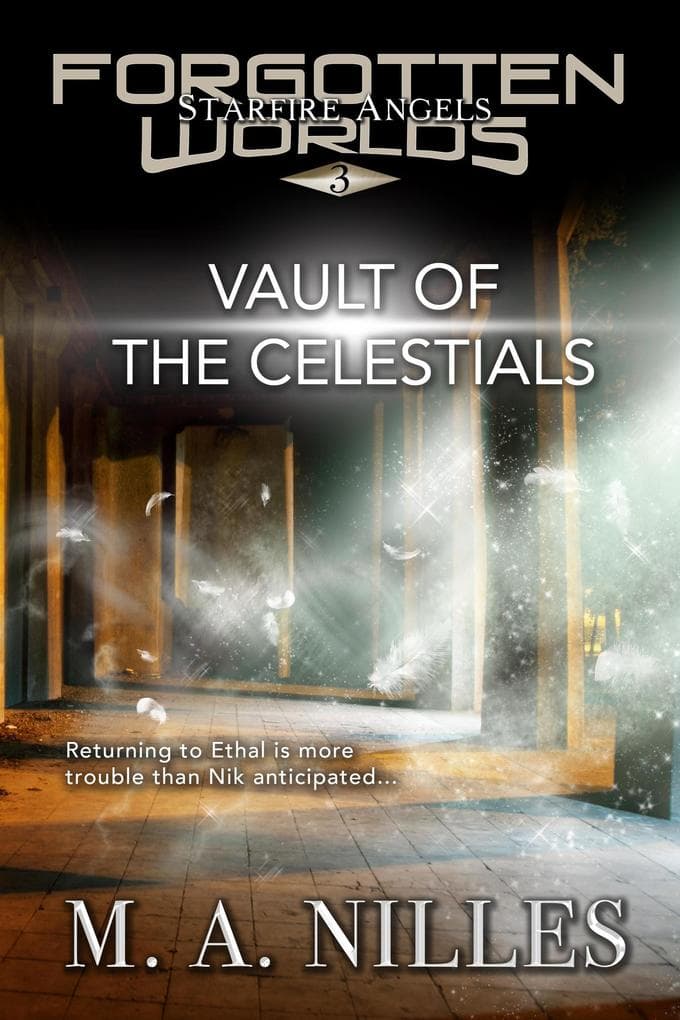 Vault of the Celestials (Starfire Angels: Forgotten Worlds, #3)