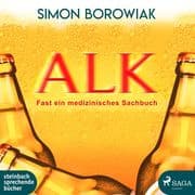 ALK: Fast ein medizinisches Sachbuch (Ungekürzt)