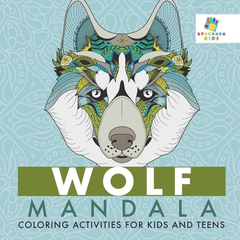 Wolf Mandala Coloring Activities for Kids and Teens