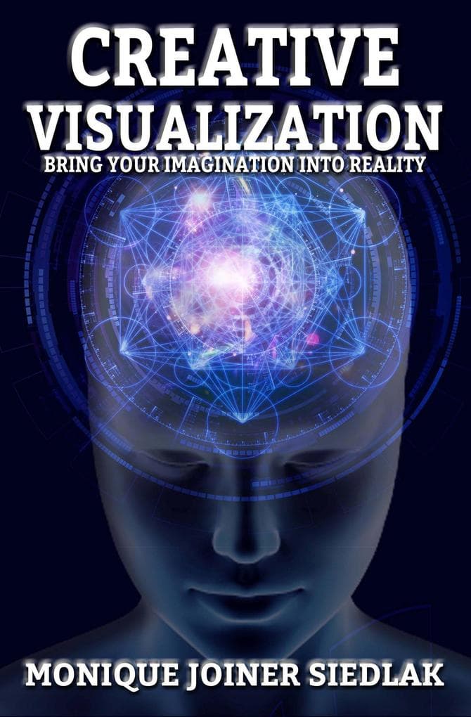 Creative Visualization (Spiritual Growth and Personal Development, #1)