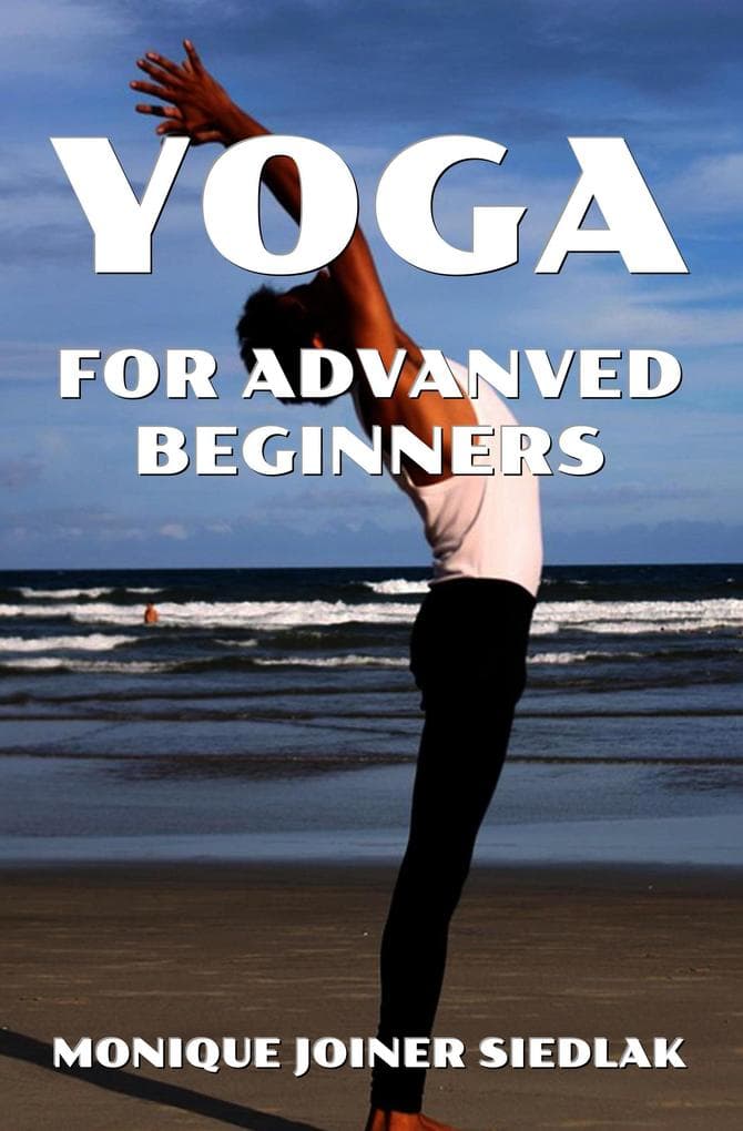 Yoga for Advanced Beginners (The Yoga Collective, #6)