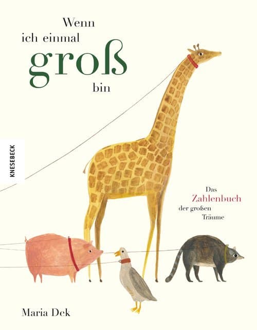Wenn ich einmal groß bin: Das Zahlenbuch der großen Träume
