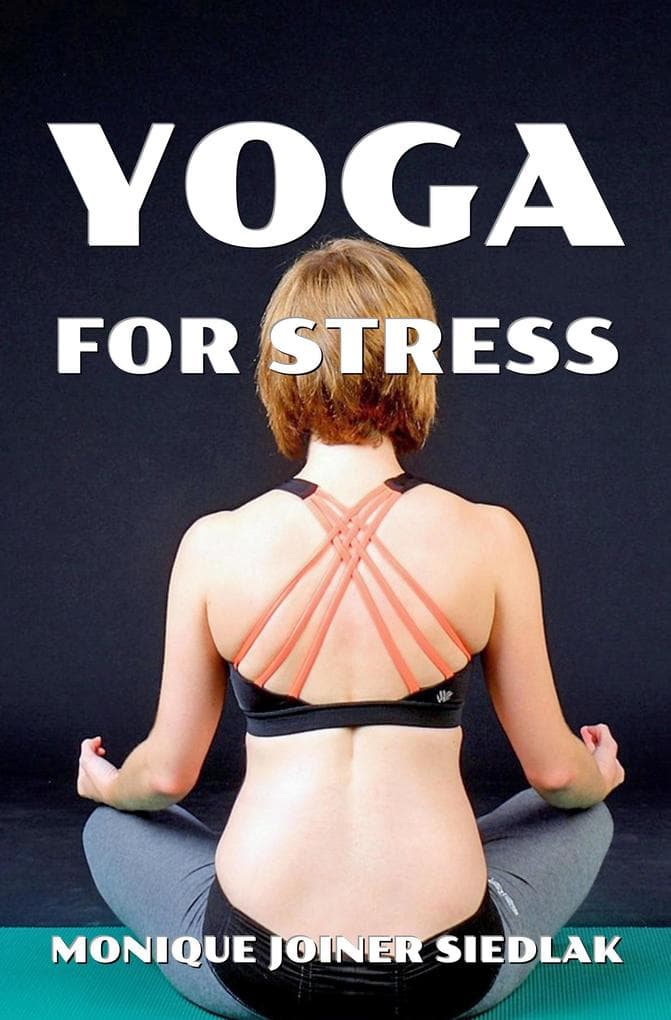 Yoga For Stress (The Yoga Collective, #2)