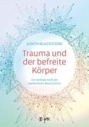 Trauma und der befreite Körper