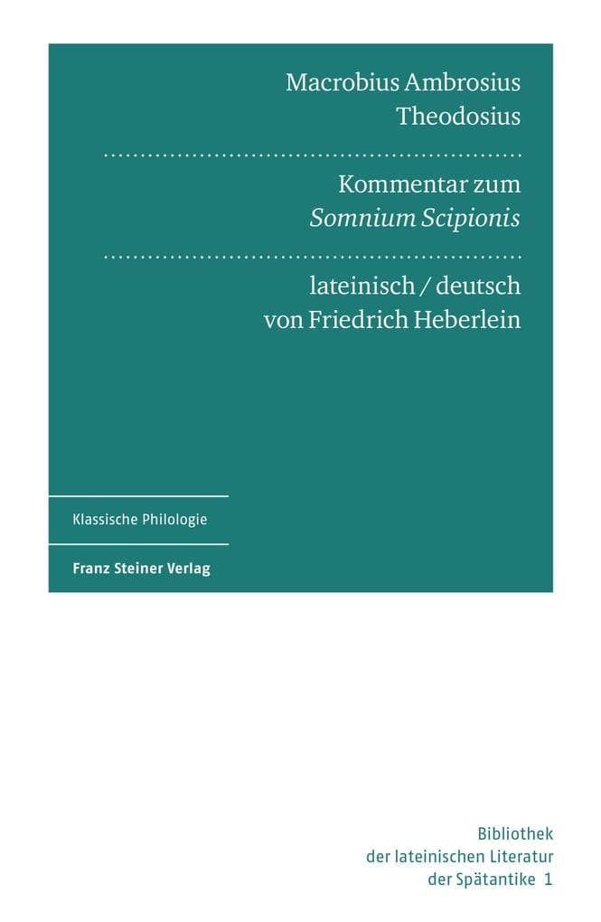 Macrobius Ambrosius Theodosius: Kommentar zum "Somnium Scipionis". Lateinisch und deutsch