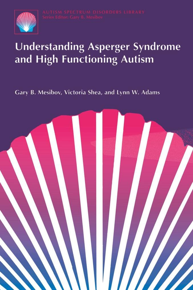 Understanding Asperger Syndrome and High Functioning Autism