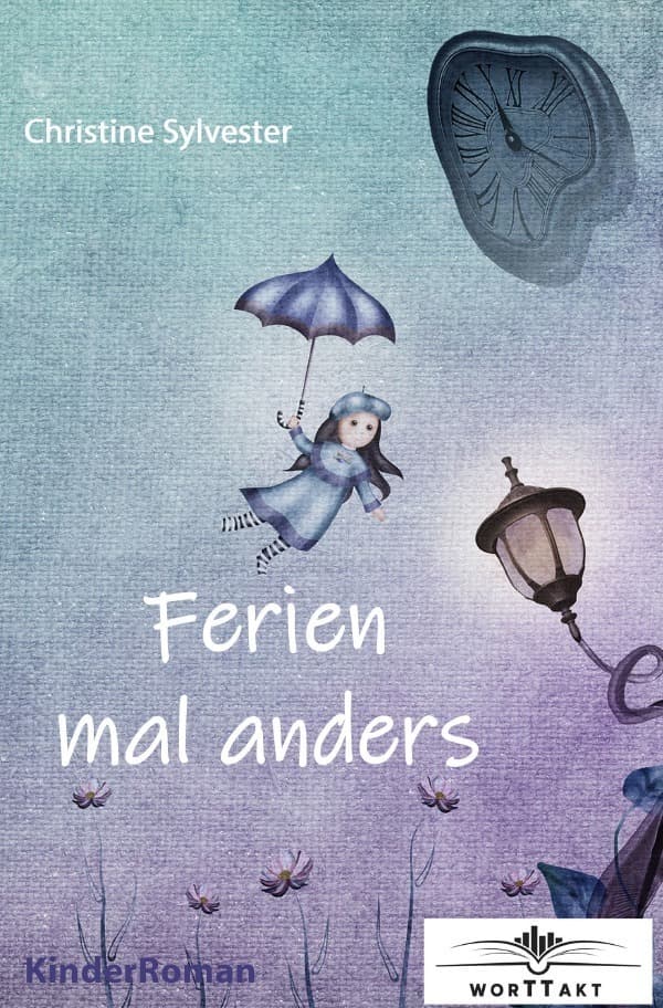 Ferien mal anders: Ein Kinderroman