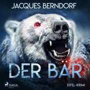 Der Bär - Eifel-Krimi (Ungekürzt)