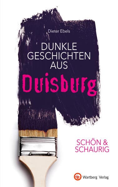 Schön & schaurig - Dunkle Geschichten aus Duisburg