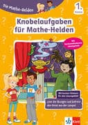 Die Mathe-Helden Knobelaufgaben für Mathe-Helden 1. Klasse