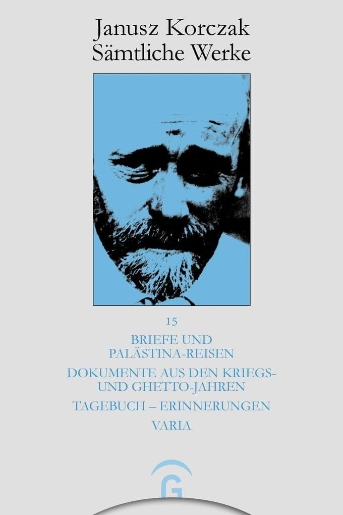 Briefe und Palästina-Reisen; Dokumente aus den Kriegs- und Ghetto-Jahren; Tagebuch - Erinnerungen; Varia