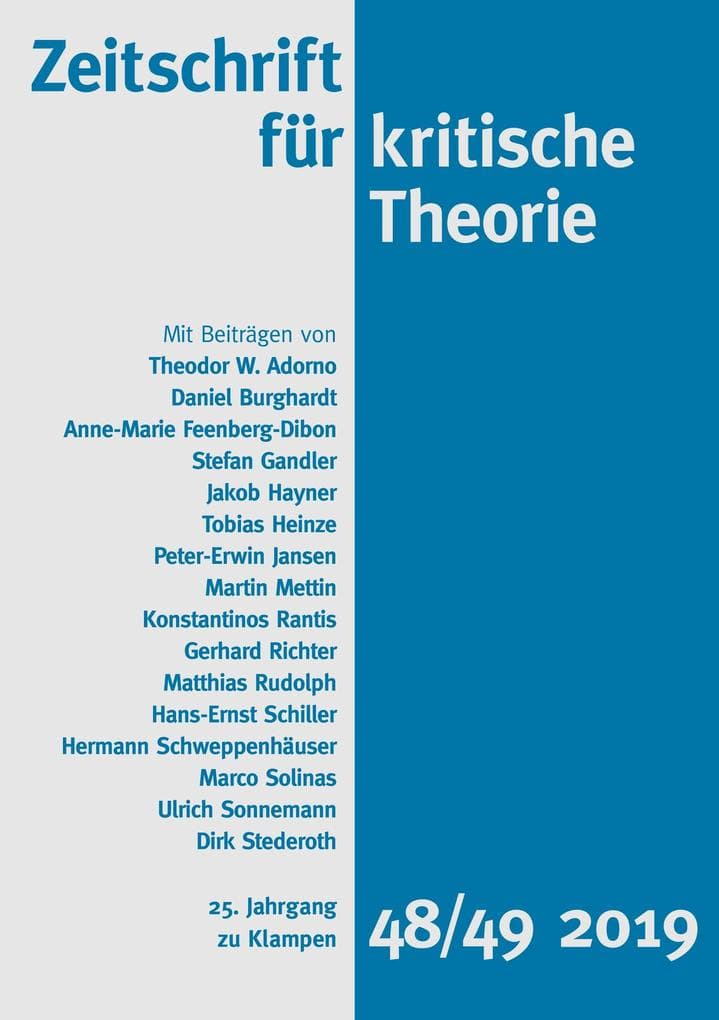Zeitschrift für kritische Theorie / Zeitschrift für kritische Theorie, Heft 48/49 (2019): 25. Jahrgang (2019)