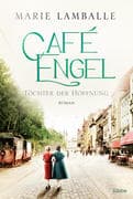 Café Engel - Töchter der Hoffnung