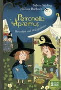 Petronella Apfelmus 07 - Hexenfest und Waldgeflüster