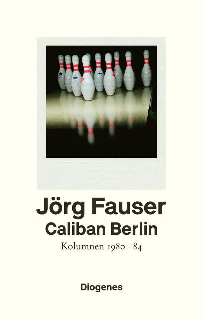 Caliban Berlin: Kolumnen 1980-1984