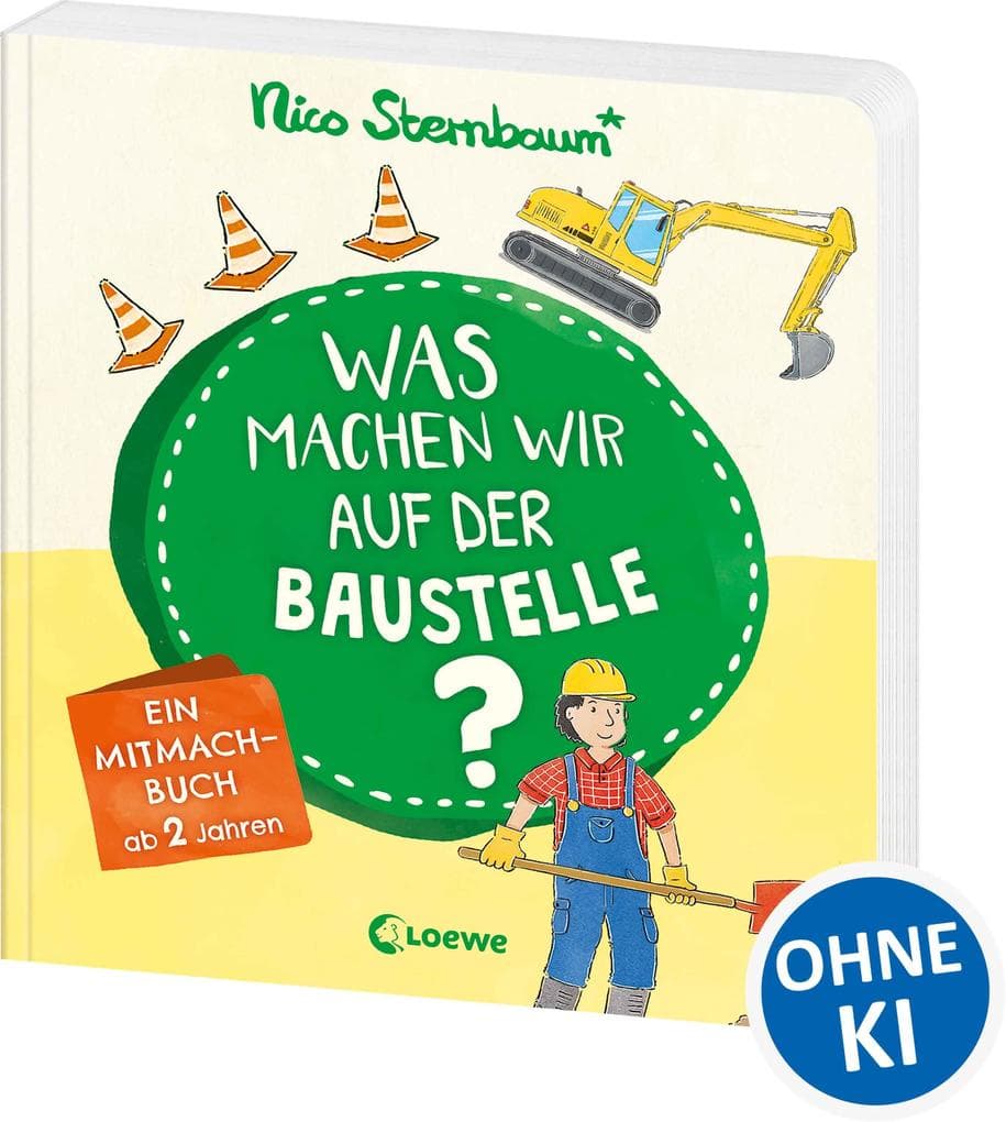 Was machen wir auf der Baustelle?: Ein Mitmachbuch ab 2 Jahre - Berufe kennenlernen für Kinder